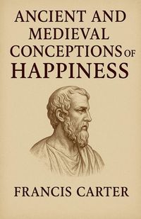 Produktbild: Ancient and Medieval Conceptions of Happiness