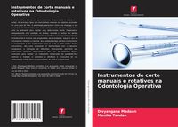 Produktbild: Instrumentos de corte manuais e rotativos na Odontologia Operativa