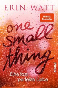Bild vom Artikel One Small Thing – Eine fast perfekte Liebe vom Autor Erin Watt