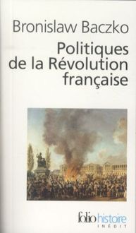 Bild vom Artikel Fre-Politiq De La Revolution vom Autor Bronisla Baczko