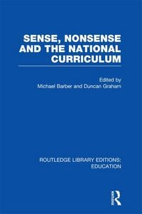 Produktbild: Sense and Nonsense and the National Curriculum