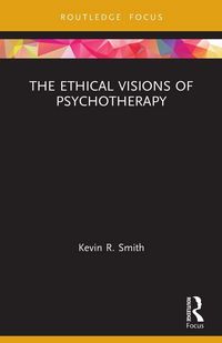 Produktbild: The Ethical Visions of Psychotherapy