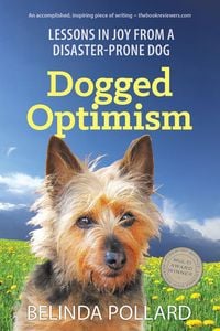 Produktbild: Dogged Optimism: Lessons in Joy from a Disaster-Prone Dog