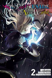 Produktbild: Sazane, K: Our Last Crusade or the Rise of a New World, Vol.