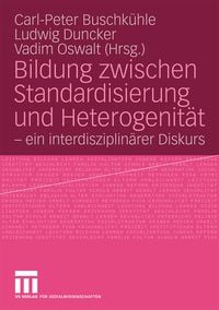 Produktbild: Bildung zwischen Standardisierung und Heterogenit&auml;t