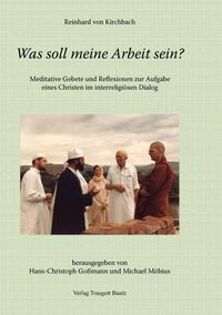 Produktbild: Reinhard von Kirchbach. &bdquo;Was soll meine Arbeit sein?&ldquo;