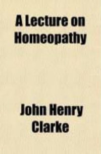 Produktbild: A Lecture on Homeopathy