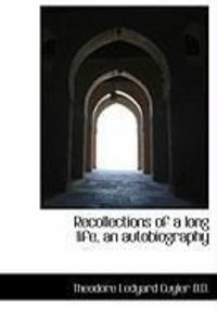 Produktbild: Recollections of a Long Life, an Autobiography