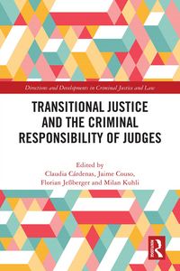 Produktbild: Transitional Justice and the Criminal Responsibility of Judges