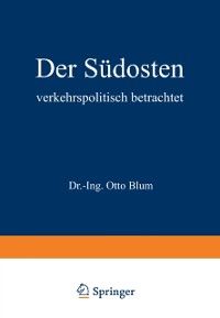 Produktbild: Der S&uuml;dosten verkehrspolitisch betrachtet