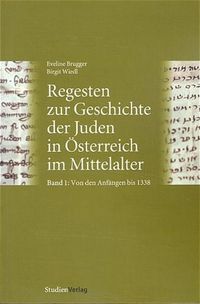 Bild vom Artikel Regesten zur Geschichte der Juden in Österreich im Mittelalter vom Autor Eveline Brugger