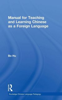 Produktbild: Manual for Teaching and Learning Chinese as a Foreign Language