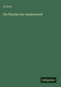 Produktbild: Die Wunder der Insektenwelt