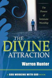 Produktbild: The Divine Attraction: The Power of Intimate Worship