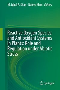 Produktbild: Reactive Oxygen Species and Antioxidant Systems in Plants: Role and Regulation under Abiotic Stress