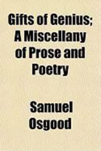 Produktbild: Gifts of Genius; A Miscellany of Prose and Poetry
