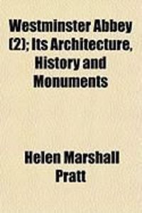 Produktbild: Westminster Abbey (2); Its Architecture, History and Monuments