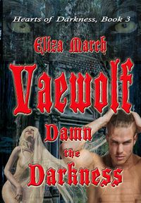Produktbild: Vaewolf (Hearts of Darkness, #3)