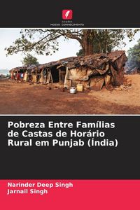 Produktbild: Pobreza Entre Fam&iacute;lias de Castas de Hor&aacute;rio Rural em Punjab (&Iacute;ndia)