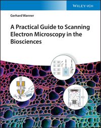 Produktbild: A Practical Guide to Scanning Electron Microscopy in the Biosciences