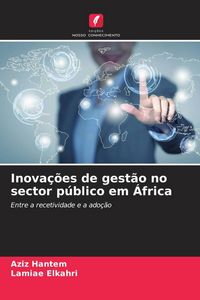 Produktbild: Inova&ccedil;&otilde;es de gest&atilde;o no sector p&uacute;blico em &Aacute;frica