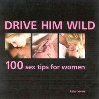 Produktbild: Bevan, K: Drive Him Wild