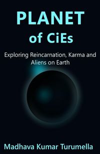 Produktbild: PLANET OF CiEs - Exploring Reincarnation, Karma and Aliens on Earth