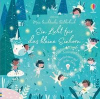 Produktbild: Mein leuchtendes Bilderbuch: Ein Licht f&uuml;r das kleine Einhorn