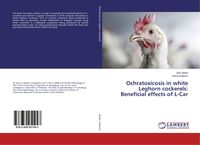 Produktbild: Ochratoxicosis in white Leghorn cockerels: Beneficial effects of L-Car