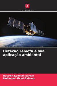 Produktbild: Dete&ccedil;&atilde;o remota e sua aplica&ccedil;&atilde;o ambiental