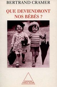 Produktbild: Que deviendront nos b&eacute;b&eacute;s ?