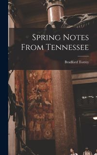Produktbild: Spring Notes From Tennessee