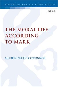 Produktbild: The Moral Life According to Mark