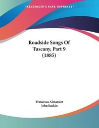 Produktbild: Roadside Songs Of Tuscany, Part 9 (1885)
