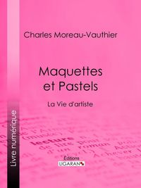 Produktbild: Maquettes et Pastels