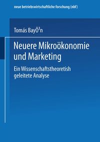 Produktbild: Neuere Mikro&ouml;konomie und Marketing