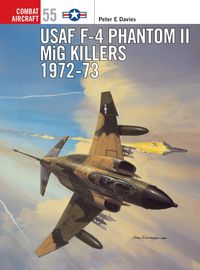 Produktbild: USAF F-4 Phantom II MiG Killers 1972-73