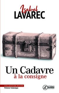 Produktbild: Un Cadavre a la Consigne - Policier Historique