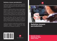 Produktbild: Defeitos &oacute;sseos periodontais