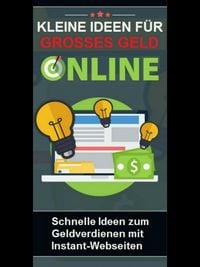 Produktbild: Kleine Ideen f&uuml;r gro&szlig;es Geld online