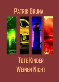 Produktbild: Tote Kinder Weinen Nicht