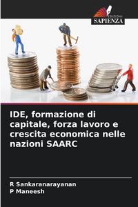 Produktbild: IDE, formazione di capitale, forza lavoro e crescita economica nelle nazioni SAARC