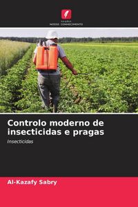 Produktbild: Controlo moderno de insecticidas e pragas