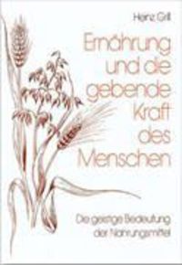 Produktbild: Ern&auml;hrung und die gebende Kraft des Menschen