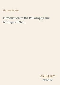Produktbild: Introduction to the Philosophy and Writings of Plato