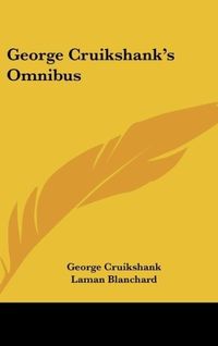 Produktbild: Cruikshank, G: George Cruikshank's Omnibus