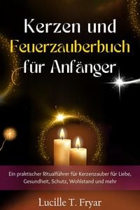 Produktbild: Kerzen- und Feuermagie-Zauberbuch f&uuml;r Anf&auml;nger