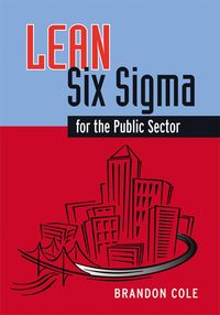 Produktbild: Lean-Six Sigma for the Public Sector