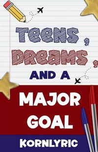 Produktbild: Teens, Dreams, and a Major Goal