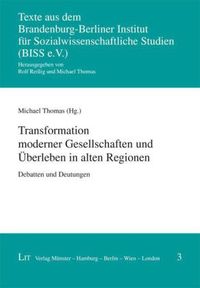 Produktbild: Transformation moderner Gesellschaften und &Uuml;berleben in alten Regionen